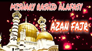 Azan / Adzan subuh by Mishary Rashid Alafasy