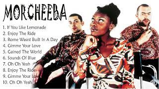 Morcheeba Greatest Hits 2022 Mix - Best Morcheeba Songs &amp; Playlist 2022 - Full Album