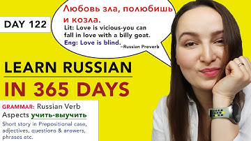 DAY #122 OUT OF 365 | LEARN RUSSIAN IN 1 YEAR