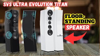 SVS Ultra Evolution Titan Review: The Ultimate 3-Way Floor-Standing Speaker