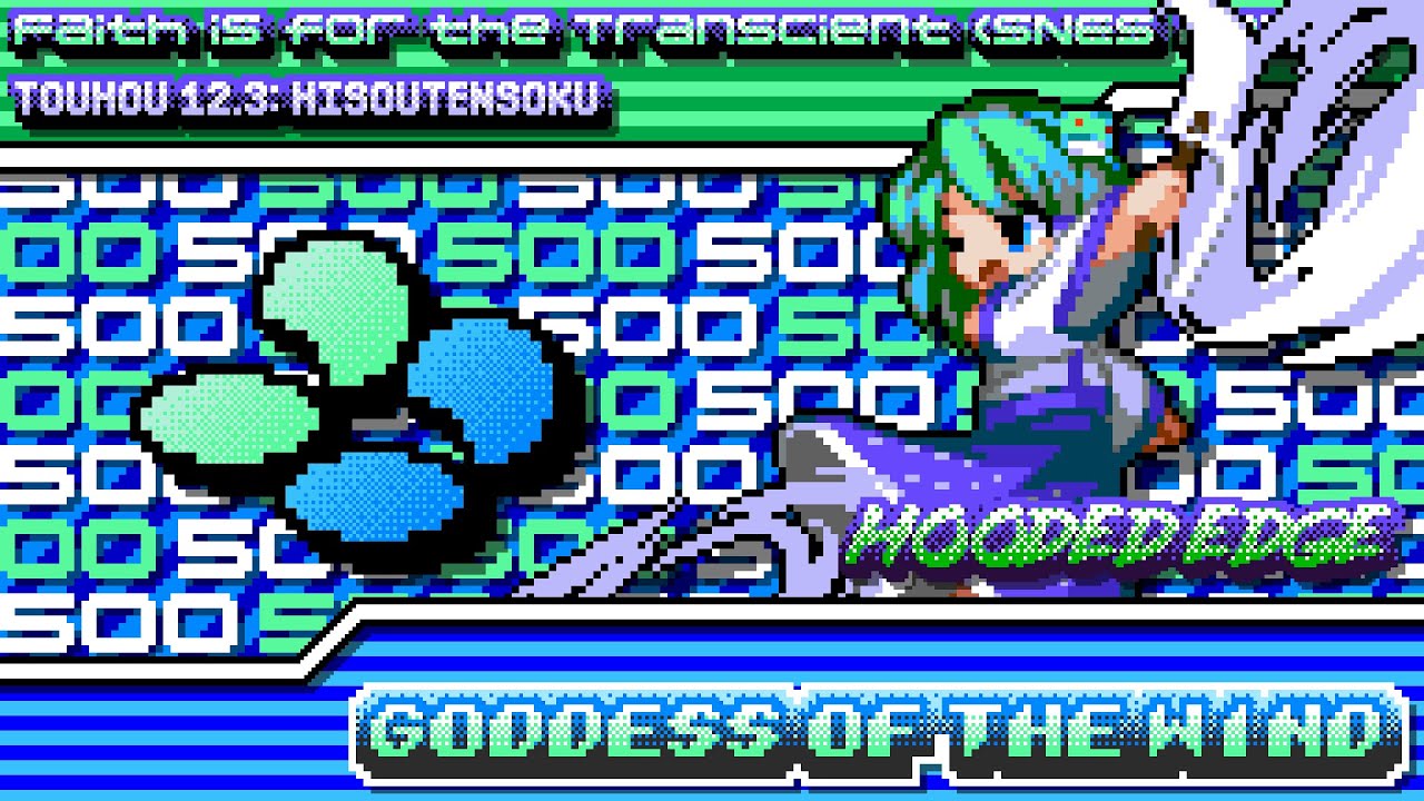 ★ 𝟱𝟬𝟬 𝗦𝗨𝗕. 𝗦𝗣𝗘𝗖𝗜𝗔𝗟 ★ Touhou 12.3 Hisōtensoku - Faith is for the Transient (SNES Remix)