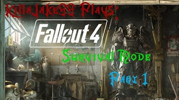 Fallout 4 Survival Mode Playthrough-Part 1