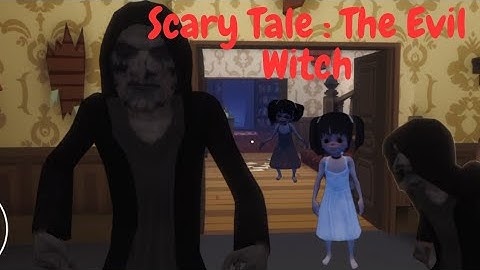 Scary Tale - The Evil Witch - Gameplay Walkthrough (Android) (END)