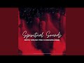 Spiritual Sounds (feat. TitoM, 2.0 Worldwide & Lwamii)