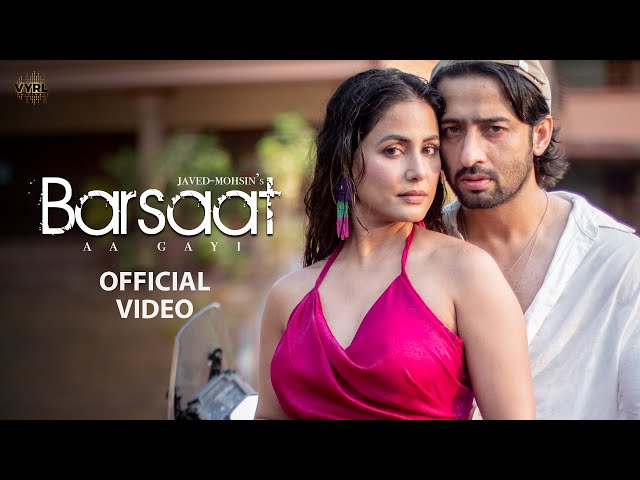 Barsaat Aa Gayi (Video) Javed-Mohsin| Shreya Ghoshal,Stebin Ben | Hina Khan, Shaheer Sheikh|Kunaal V class=