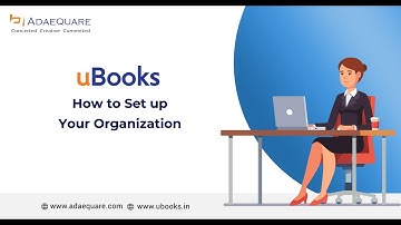 How to set up your Organization in uBooks Accounting Software