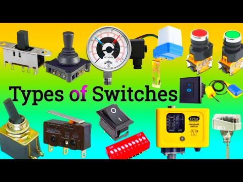 Types of Switches | Types of Electrical Switches | Switch Types | Different Types of