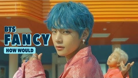 How would BTS sing TWICE - Fancy