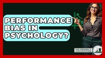 Performance Bias In Psychology? - The Friendly Statistician