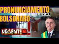 Bolsonaro 1º pronunciamento após derrota para Lula na Eleição   URGENTE  BOLSONARO FALA depois de ho