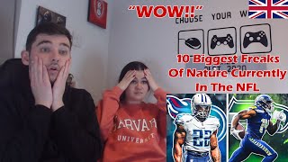 British Couple Reacts to 10 Biggest Freaks Of Nature Currently In The NFL