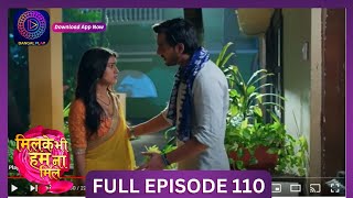 Milke Bhi Hum Na Mile   Episode 110  New Show  dangaltv dangalplay