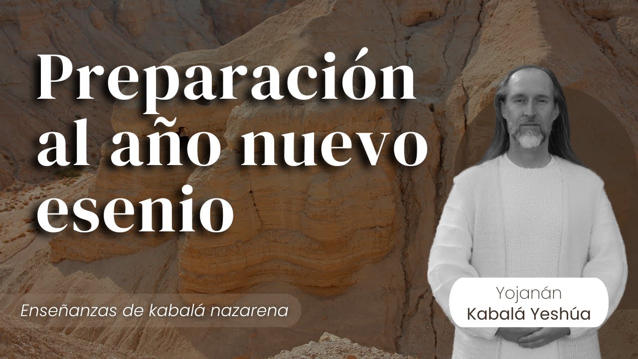 Preparación al Nuevo Año Esenio ( calendario de Enoc)