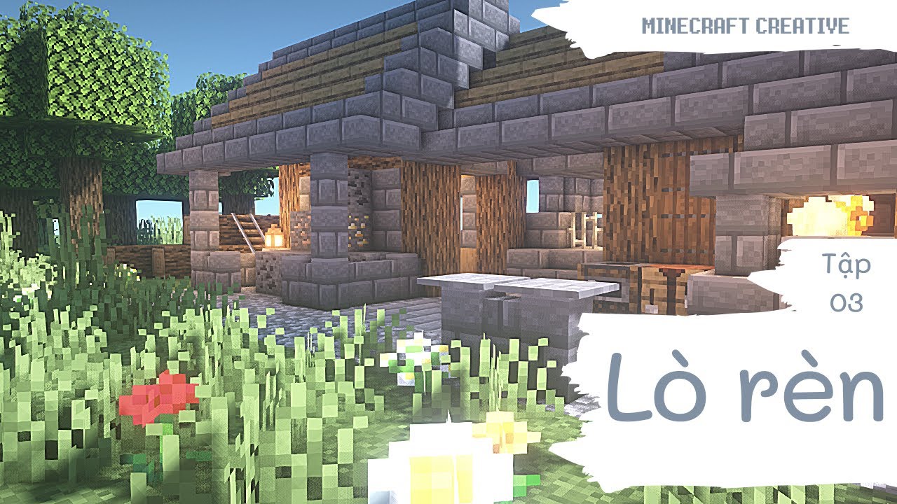 [ MINECRAFT - CREATIVE ] Cách xây lò rèn đơn giản │ Tập 03 - YouTube