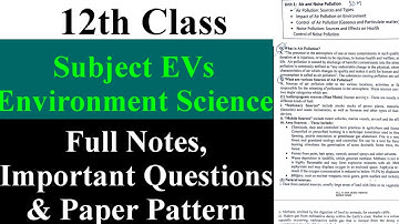 12th Class EVS Notes , Important Questions & Paper Pattern