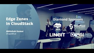 Edge Zones In CloudStack - CloudStack Collaboration Conference 2022