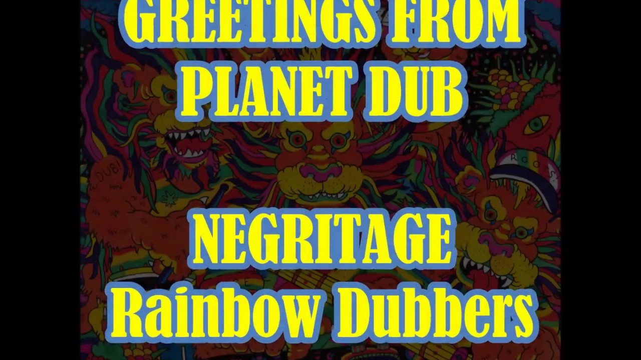 Negritage - Rainbow Dubbers