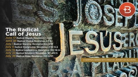 The Radical Call of Jesus: Radical Discipleship // Revelation 11:19-15:4