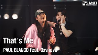 2024.05.12 That's Me  : PAUL BLANCO feat.Oxynova (KHANXYNOVA CONCERT)