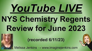 Live Review 1 - NYS Regents Chemistry -- June 2023 exam (live streamed review session on 6/11/23)