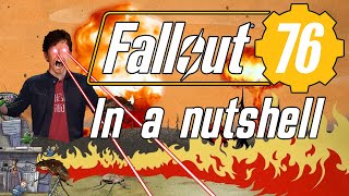 Fallout 76 - In A Nutshell