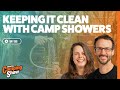 Ep 122  keeping it clean with camp showers