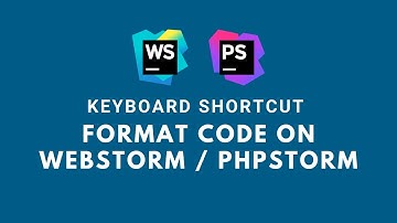 Keyboard Shortcut How To Format Code PhpStorm / WebStorm