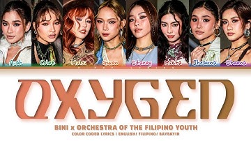 BINI x Orchestra of the Filipino Youth "OXYGEN" Color Coded Lyrics English/ Filipino/ Baybayin