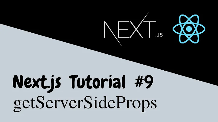 Next.js Tutorial - Part 9 | Data Fetching with getServerSideProps