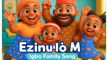 Ezinụlọ M | Igbo Family Song for Kids | Igbo for Beginners #igbo #kidslearning #learnigbo #memes