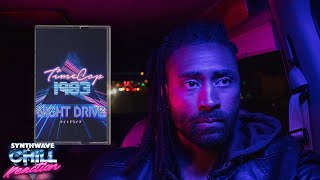 Reaction: Timecop1983 - Night Drive • Synthwave and Chill