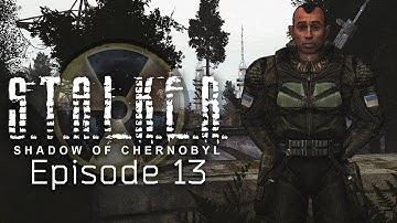S.T.A.L.K.E.R. Shadow of Chernobyl | Full Gameplay Master Walkthrough EP. 13