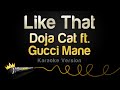Doja Cat ft. Gucci Mane - Like That (Karaoke Version)