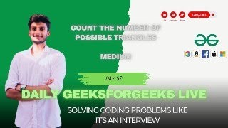 Count the number of possible triangles | Solving Problems Live (GFG POTD)