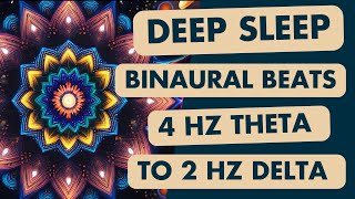 Deep Sleep Binaural Beats | 4Hz Theta to 2Hz Delta | 9 Hours