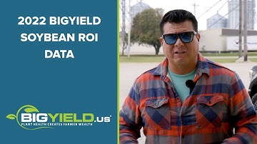 2022 BigYield ROI Data on Soybeans