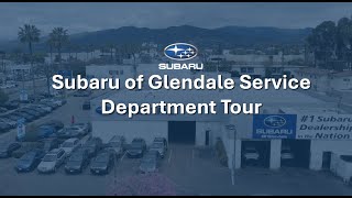 Subaru of Glendale Service Department Tour