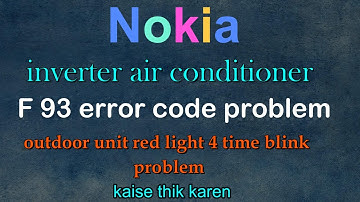 How to solve nokia inverter ac f93 error code problem| outdoor unit  red light blink 4 time