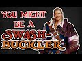 You might be a swashbuckler  rogue subclass guide for dnd 5e
