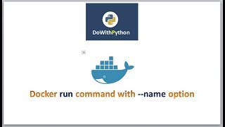 DevOps - Docker | video-6 | docker run command with  --name option