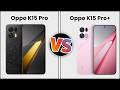 Oppo K15 Pro Vs Oppo K15 Pro Plus | Full Specs Comparison | Tecify