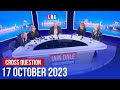 Iain Dale hosts Cross Question 17/10 | Watch Again