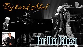 Por Una Cabeza richard Abel   In Montreal