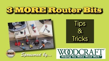 3 MORE Router Bits with Tips & Tricks