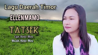 TATSEK || Cipt.Rinto Nine || Voc.Ellen Mamo