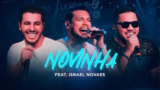 Lucas e Loretto feat. @israelnovaesoficial - Novinha (Clipe Oficial)