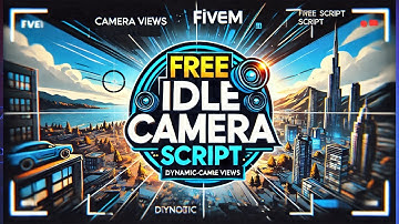 Free Idle-Camera Script for FiveM | Enhance Your Server with Dynamic Camera Views | MJ DEVELOPMENT