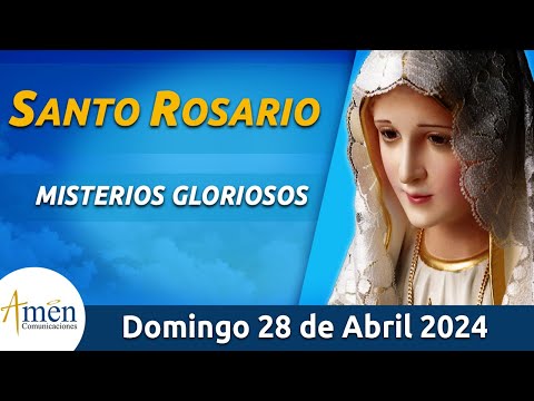 Santo Rosario de Hoy Domingo 28 Abril de 2024 l Amen Comunicaciones l Católica l María