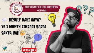 💭 Result Nahi Aaya? Ye 1 Month Zindagi Badal Sakta Hai! / GC university HYD