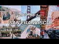 EXPLORING SAN FRANCISCO | BAY AREA VLOG